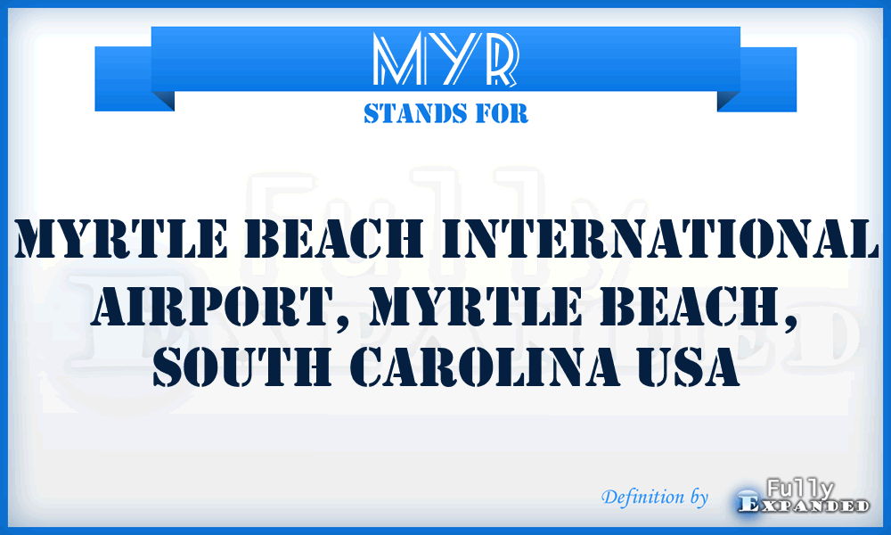 MYR - Myrtle Beach International Airport, Myrtle Beach, South Carolina USA