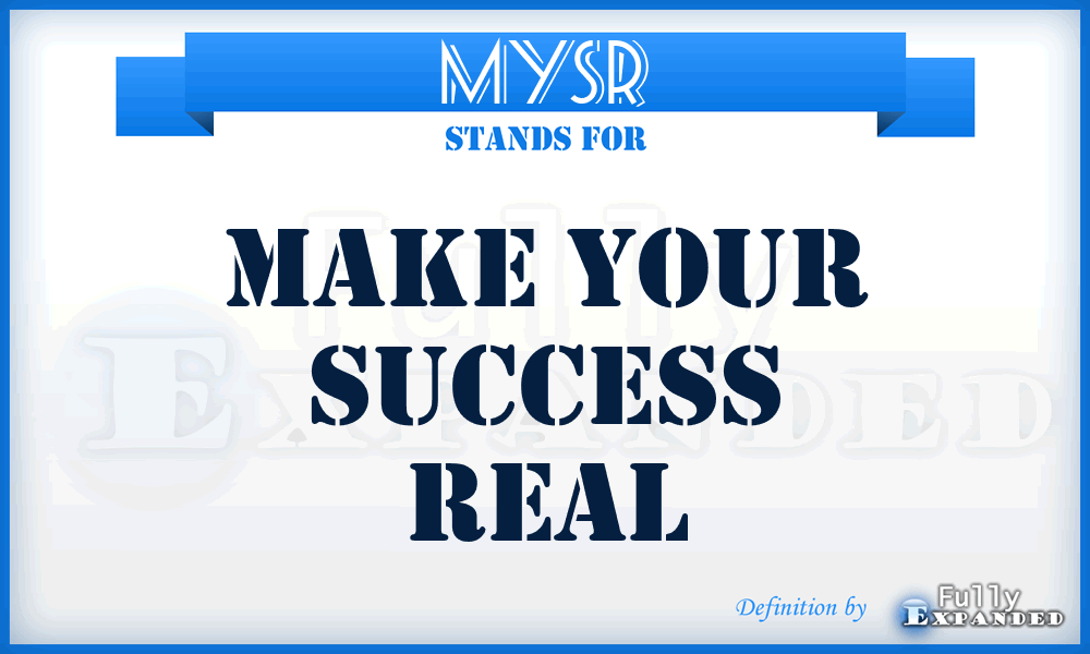 MYSR - Make Your Success Real