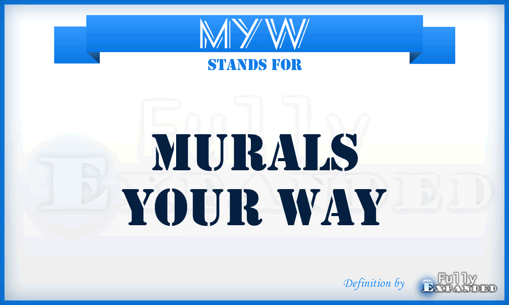 MYW - Murals Your Way