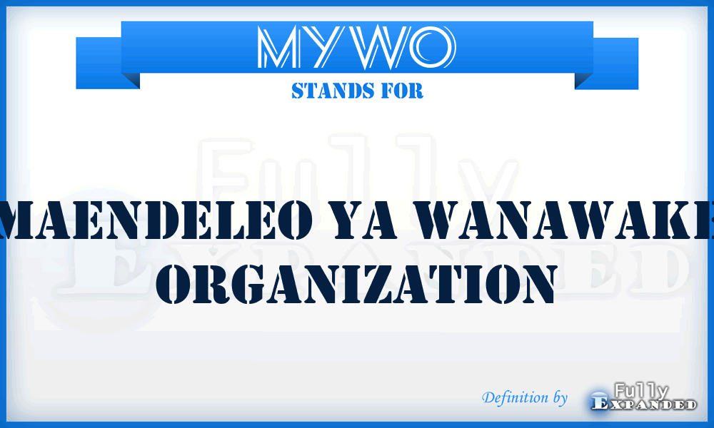 MYWO - Maendeleo Ya Wanawake Organization