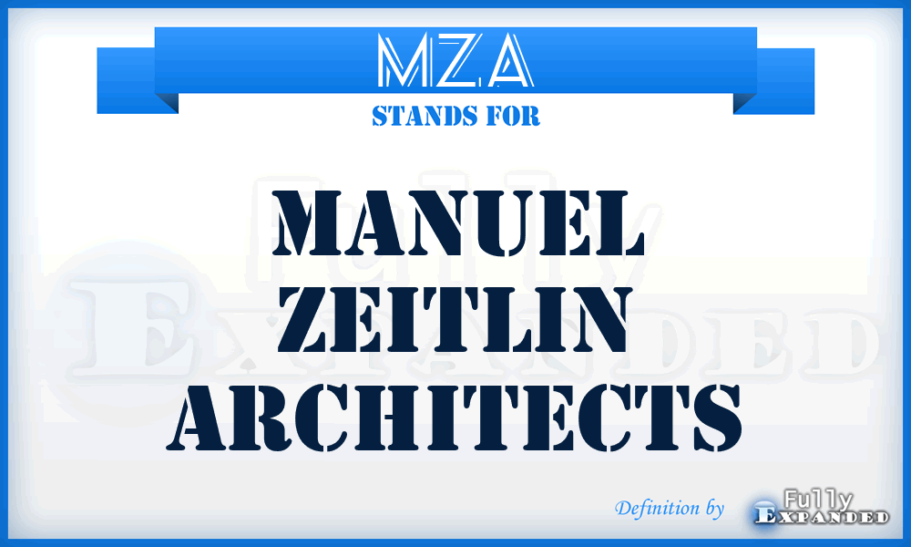 MZA - Manuel Zeitlin Architects