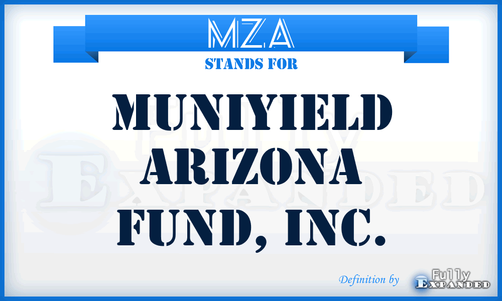 MZA - MuniYield Arizona Fund, Inc.