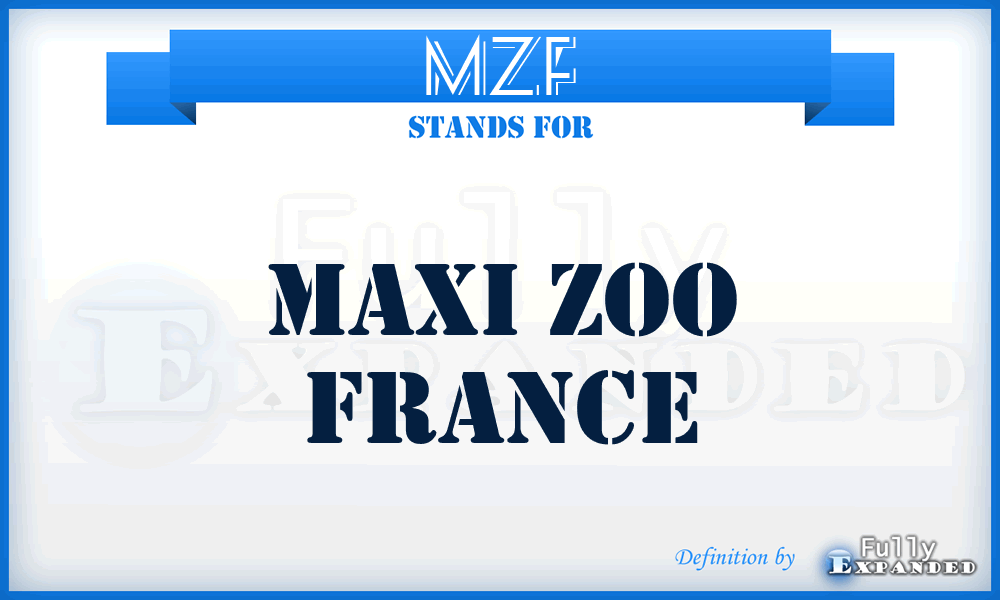 MZF - Maxi Zoo France