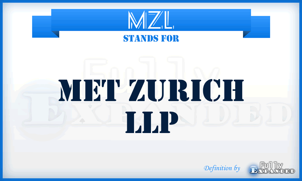 MZL - Met Zurich LLP