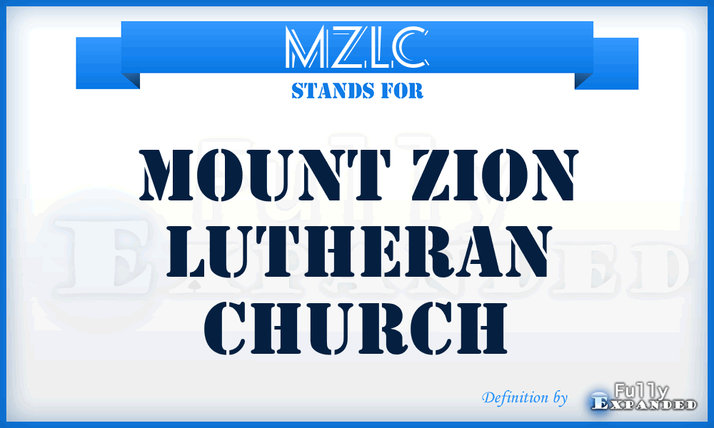 MZLC - Mount Zion Lutheran Church