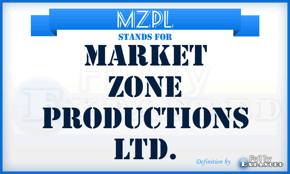 MZPL - Market Zone Productions Ltd.