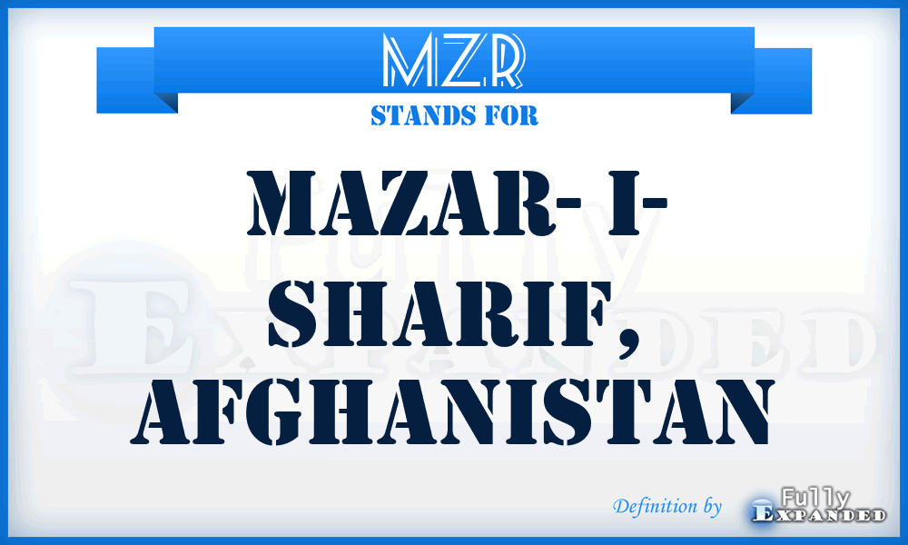 MZR - Mazar- I- Sharif, Afghanistan
