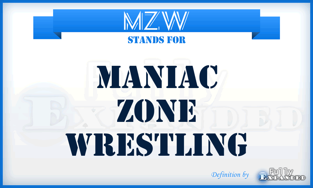 MZW - Maniac Zone Wrestling