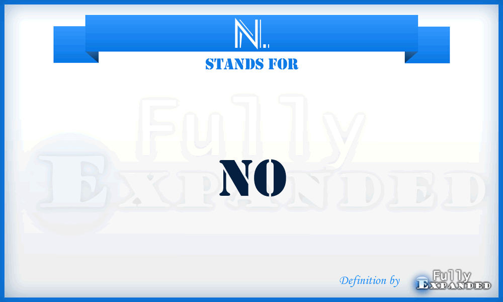 N. - No