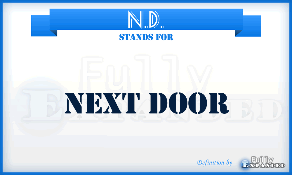 N.D. - Next Door