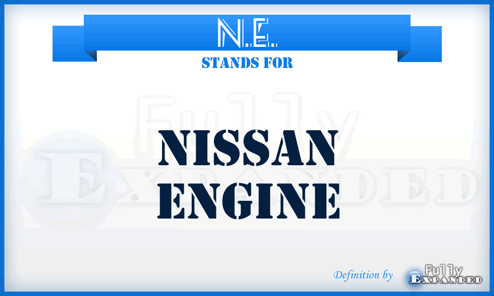 N.E. - Nissan Engine
