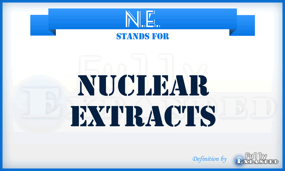 N.E. - Nuclear Extracts