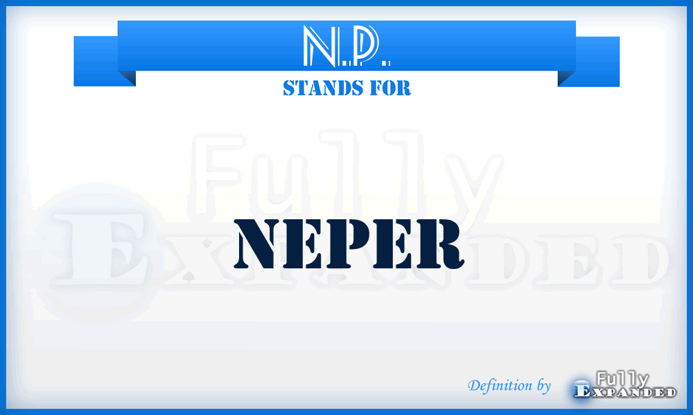 N.P. - neper