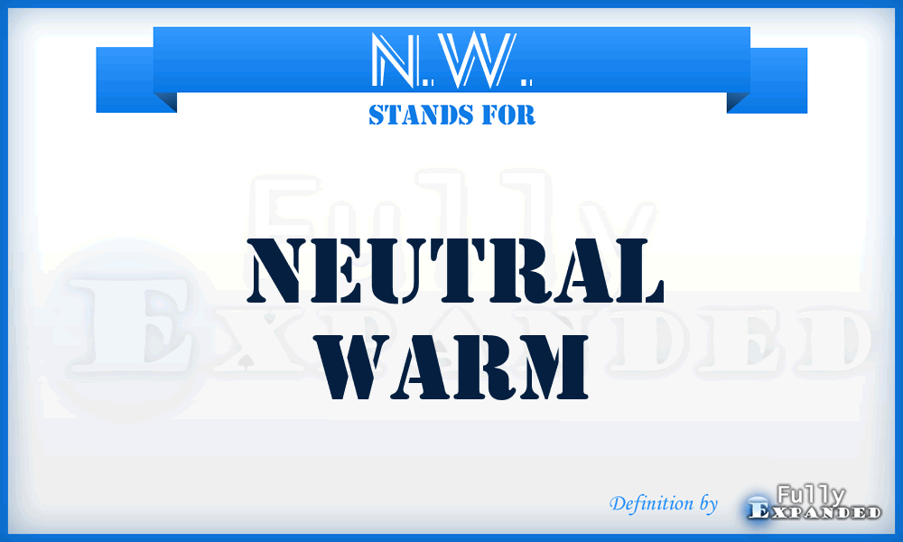 N.W. - Neutral Warm