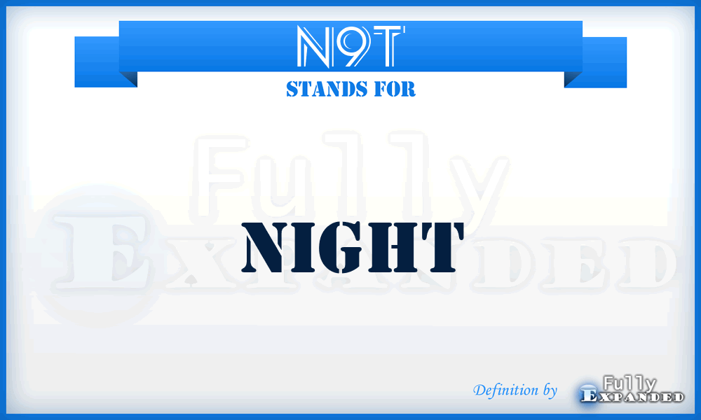 N9T - night