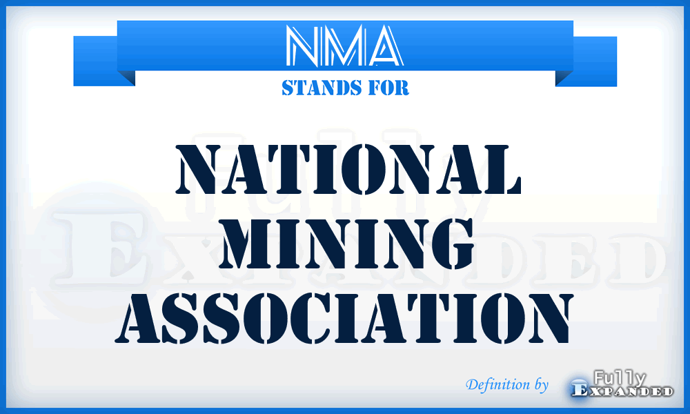 NMA - National Mining Association