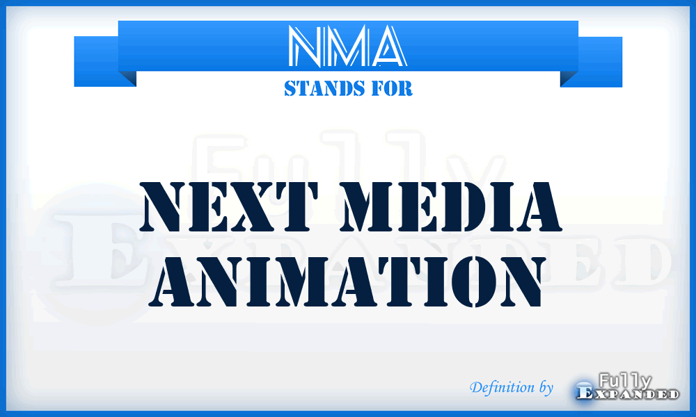 NMA - Next Media Animation