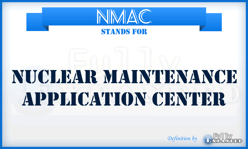 NMAC - Nuclear Maintenance Application Center