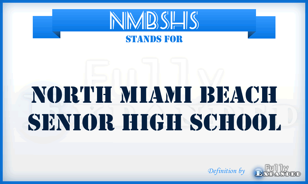 NMBSHS - North Miami Beach Senior High School