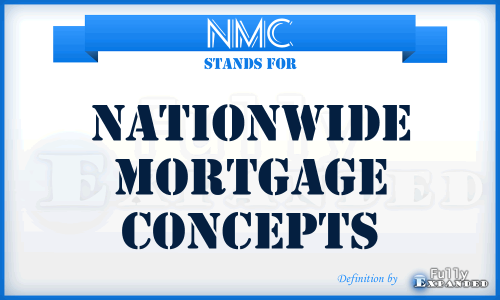 NMC - Nationwide Mortgage Concepts