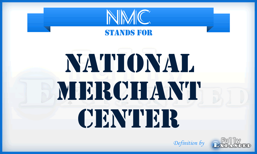 NMC - National Merchant Center