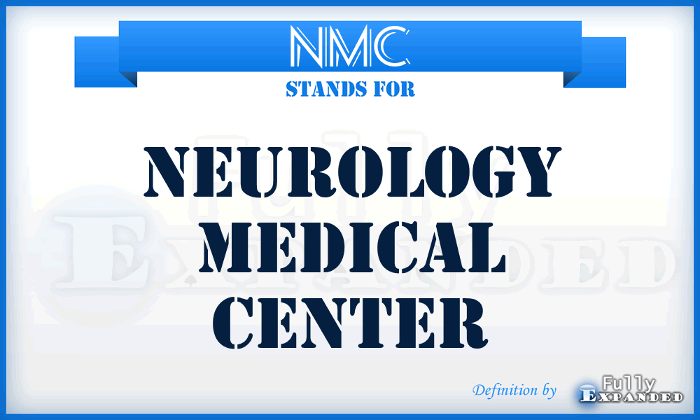 NMC - Neurology Medical Center
