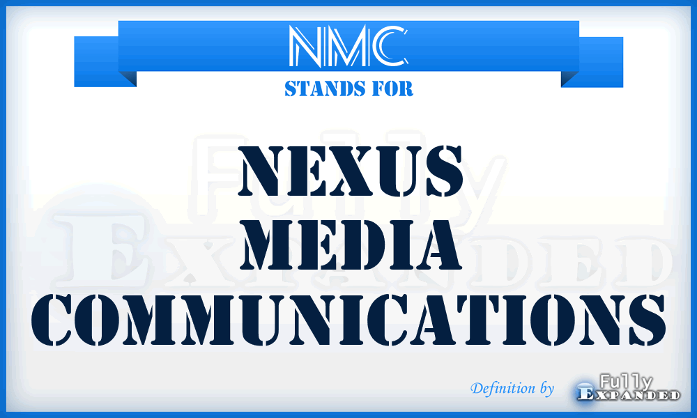 NMC - Nexus Media Communications