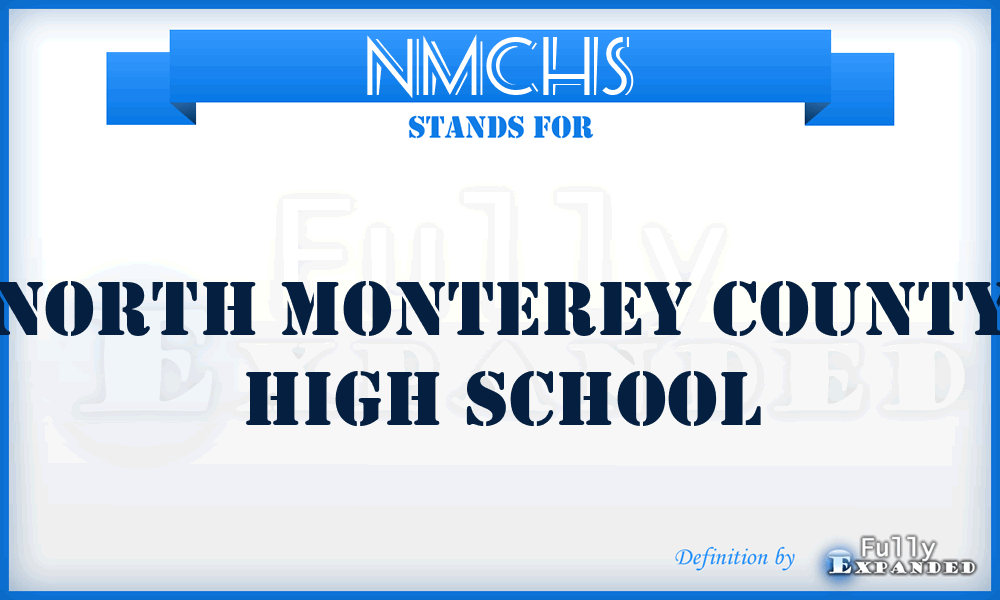 NMCHS - North Monterey County High School