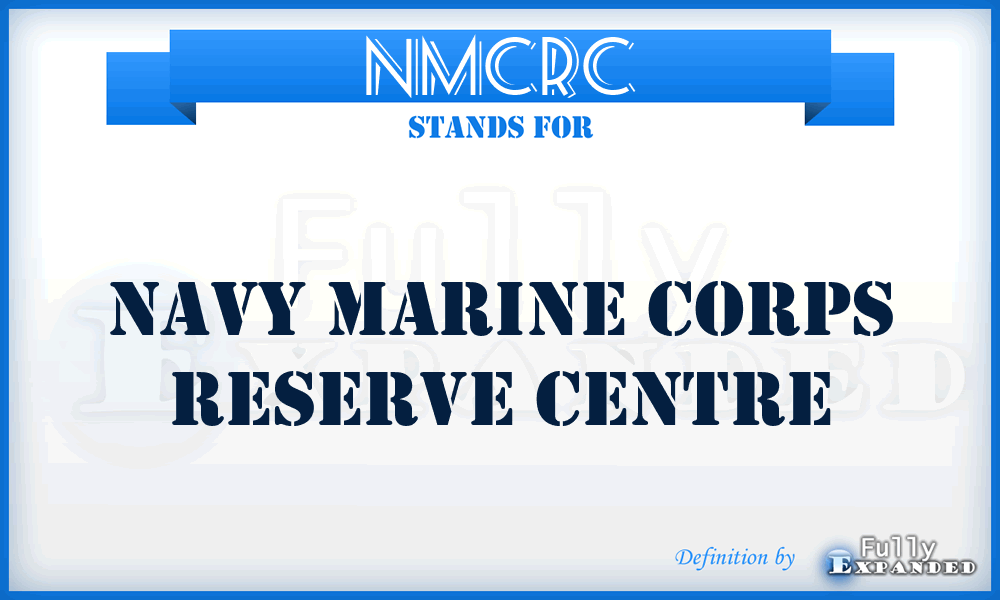 NMCRC - Navy Marine Corps Reserve Centre