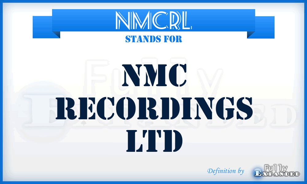 NMCRL - NMC Recordings Ltd