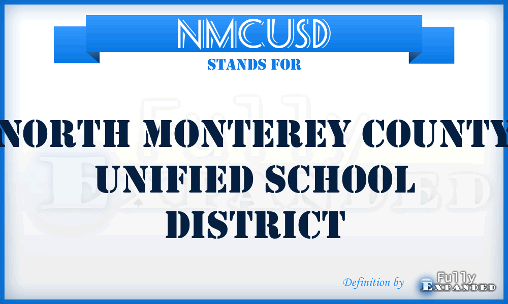 NMCUSD - North Monterey County Unified School District