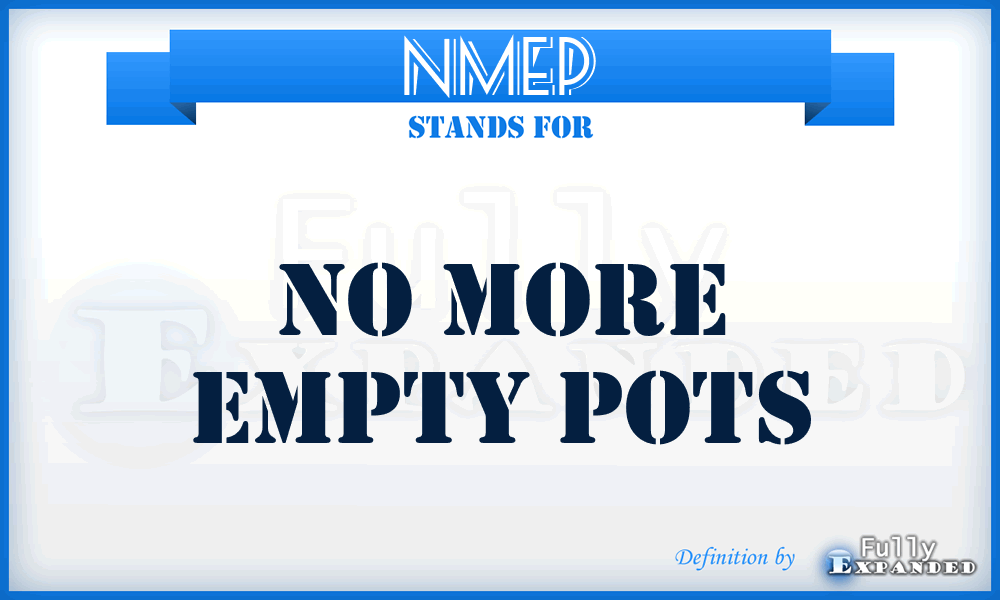 NMEP - No More Empty Pots