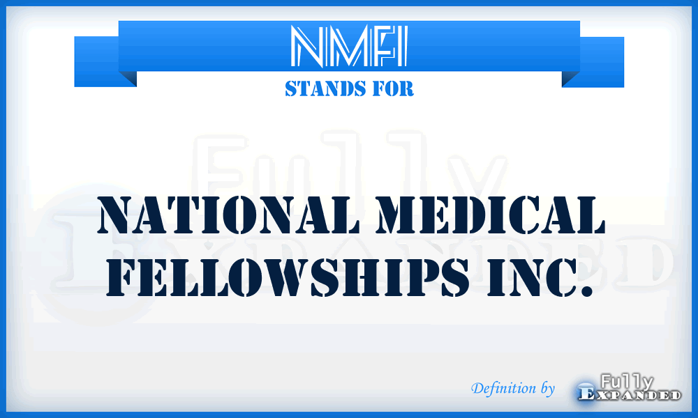 NMFI - National Medical Fellowships Inc.