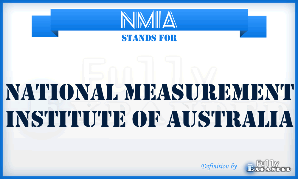 NMIA - National Measurement Institute of Australia