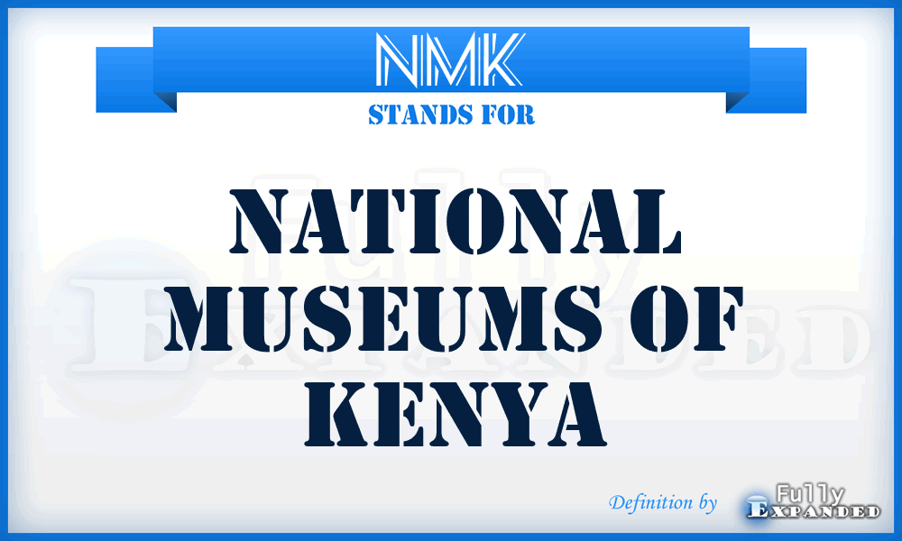 NMK - National Museums of Kenya