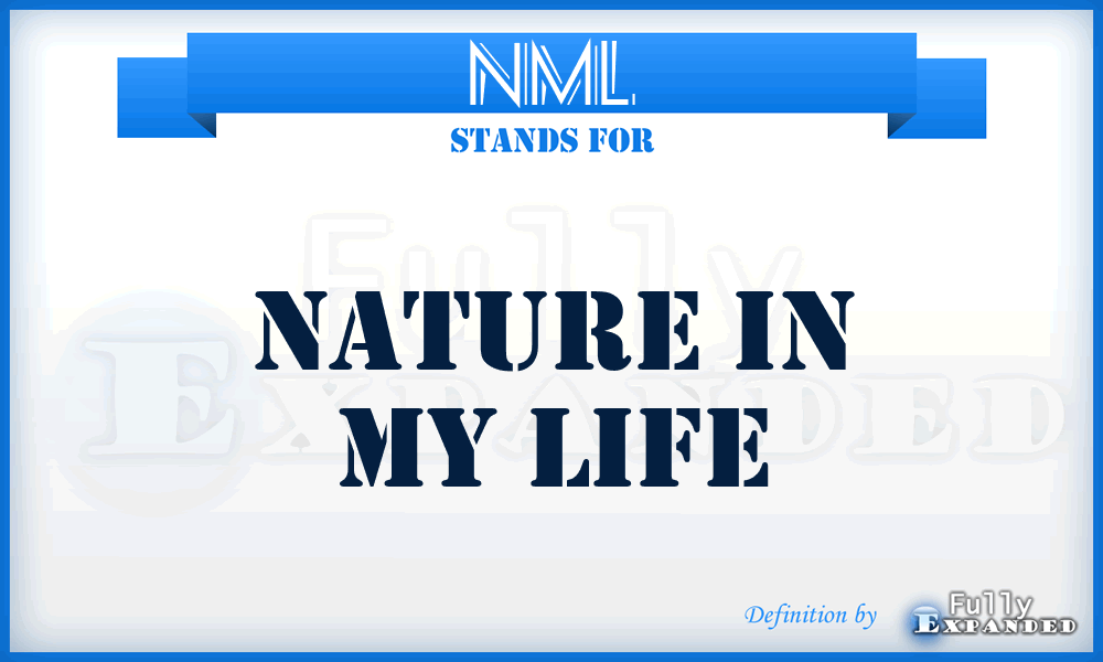 NML - Nature in My Life