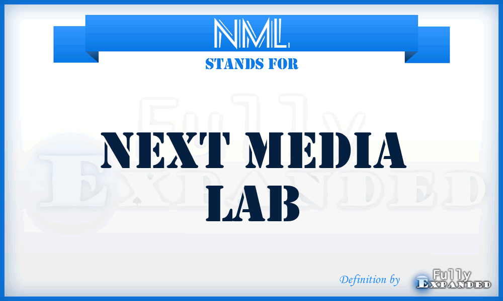 NML - Next Media Lab