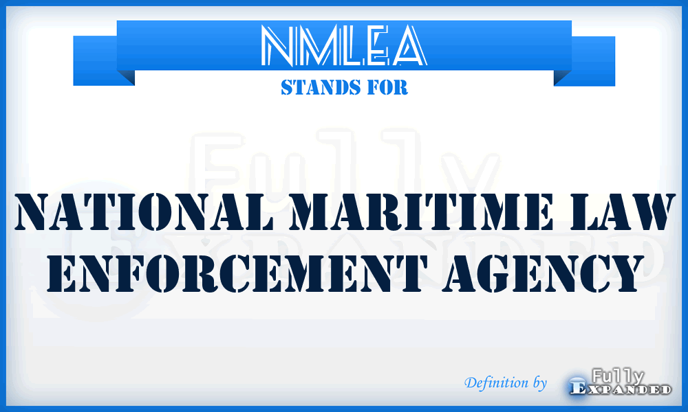 NMLEA - National Maritime Law Enforcement Agency