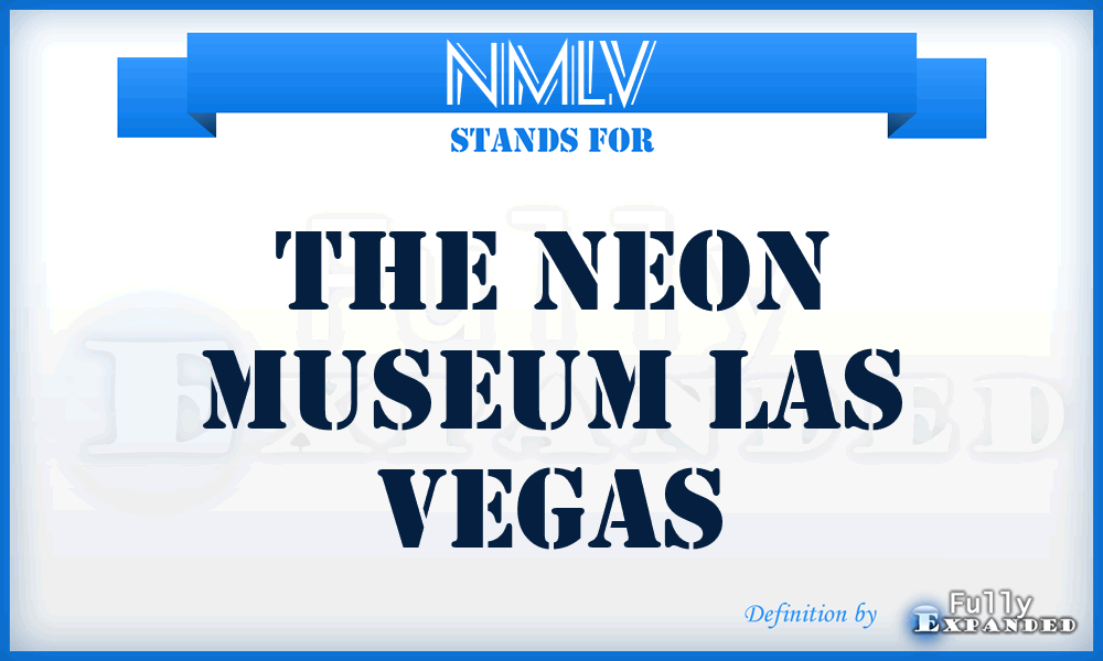 NMLV - The Neon Museum Las Vegas