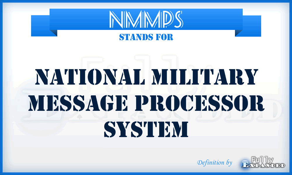 NMMPS - National Military Message Processor System