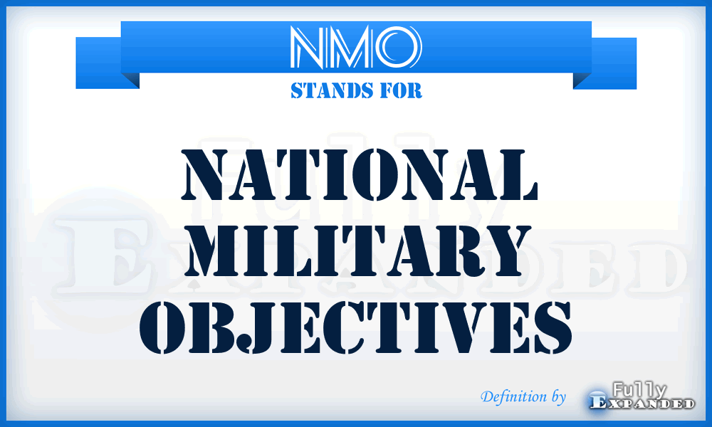 NMO - national military objectives