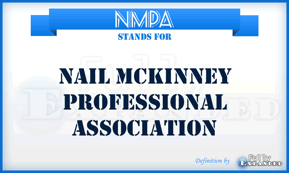 NMPA - Nail Mckinney Professional Association
