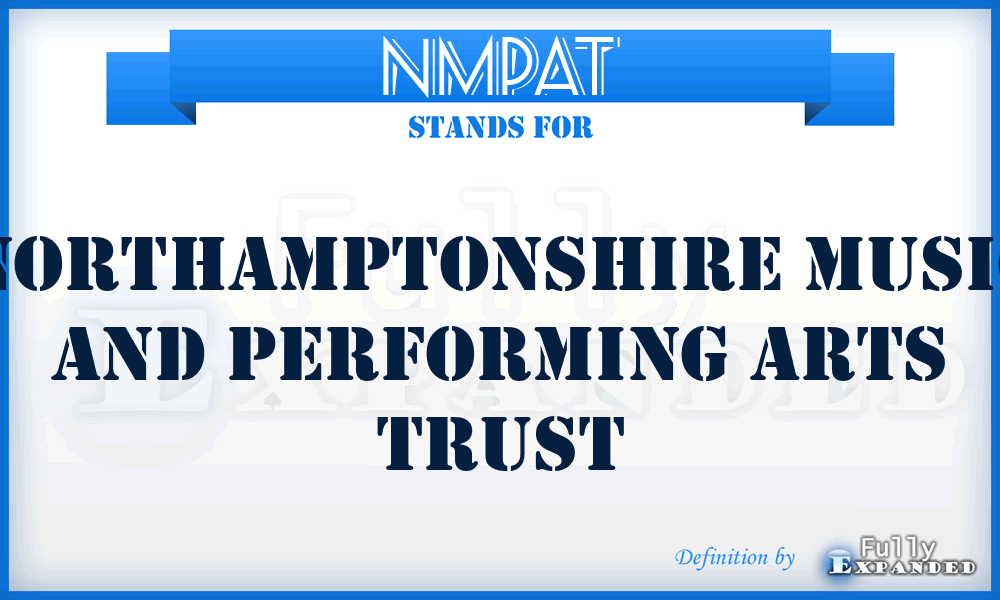 NMPAT - Northamptonshire Music and Performing Arts Trust