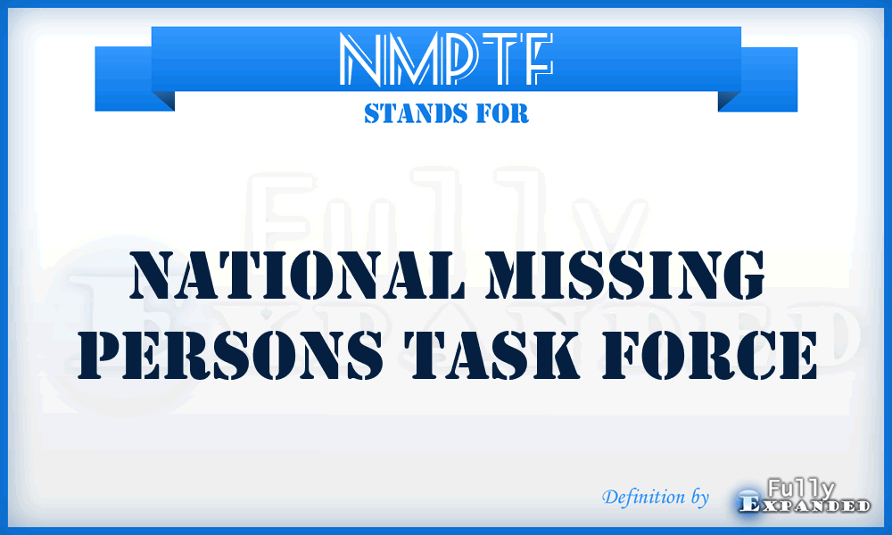 NMPTF - National Missing Persons Task Force