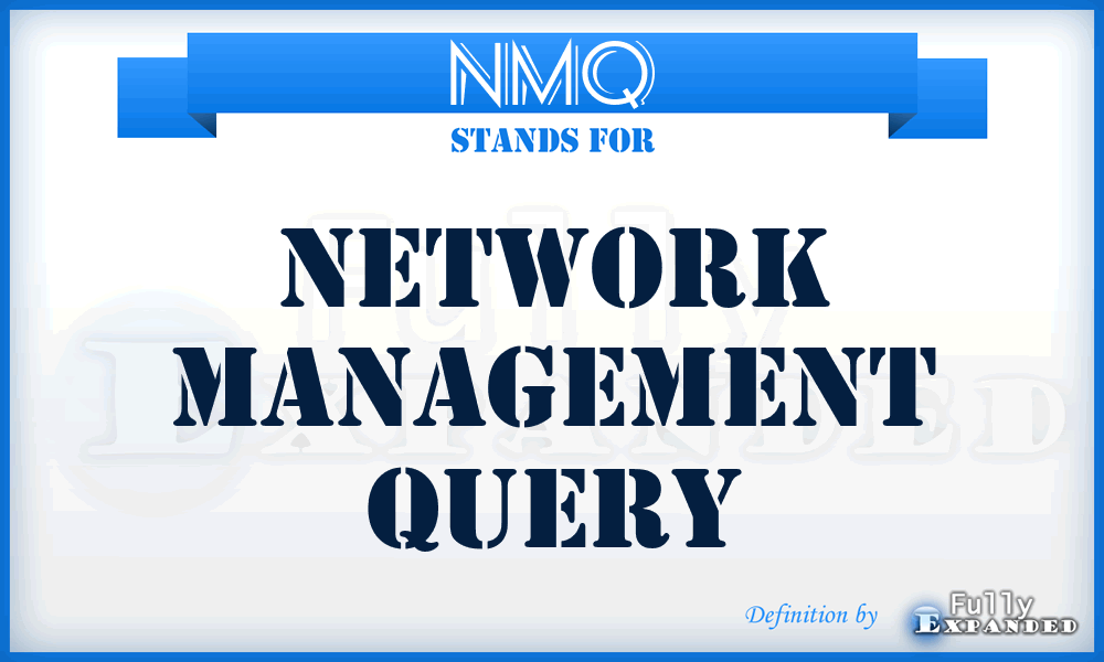 NMQ - Network Management Query