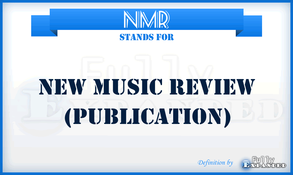 NMR - New Music Review (publication)