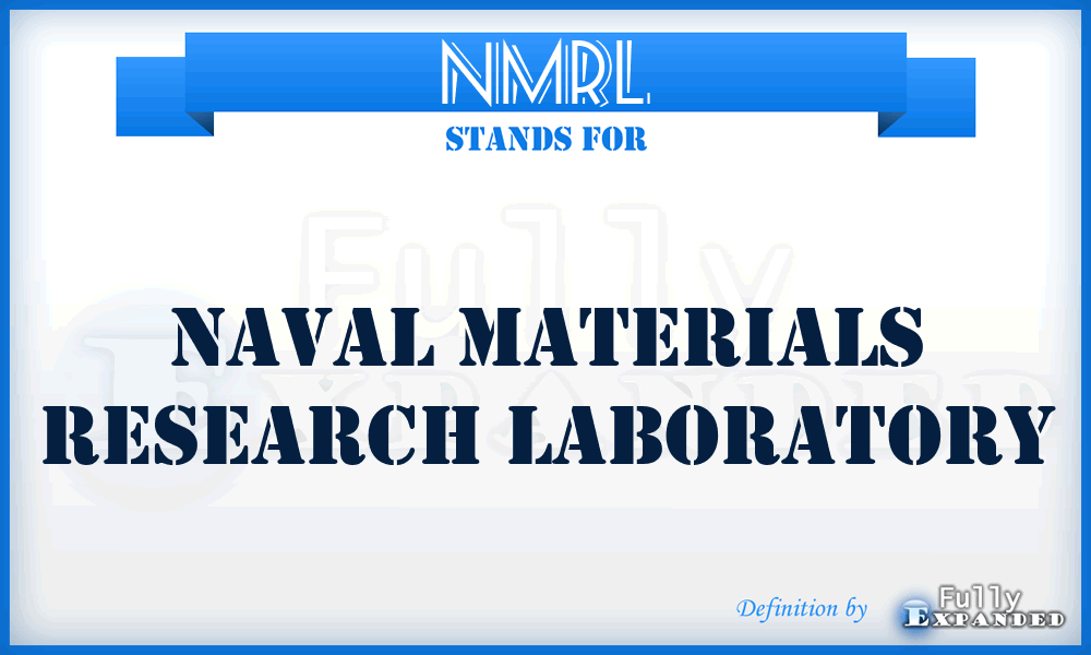 NMRL - Naval Materials Research Laboratory