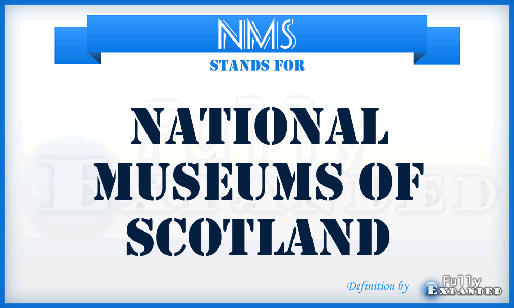 NMS - National Museums of Scotland
