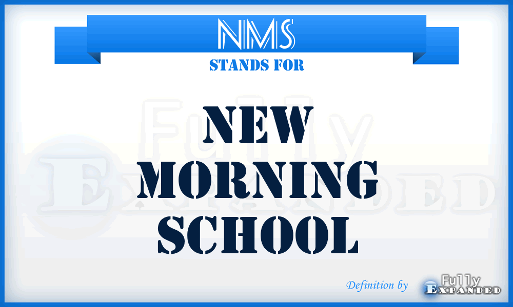 NMS - New Morning School