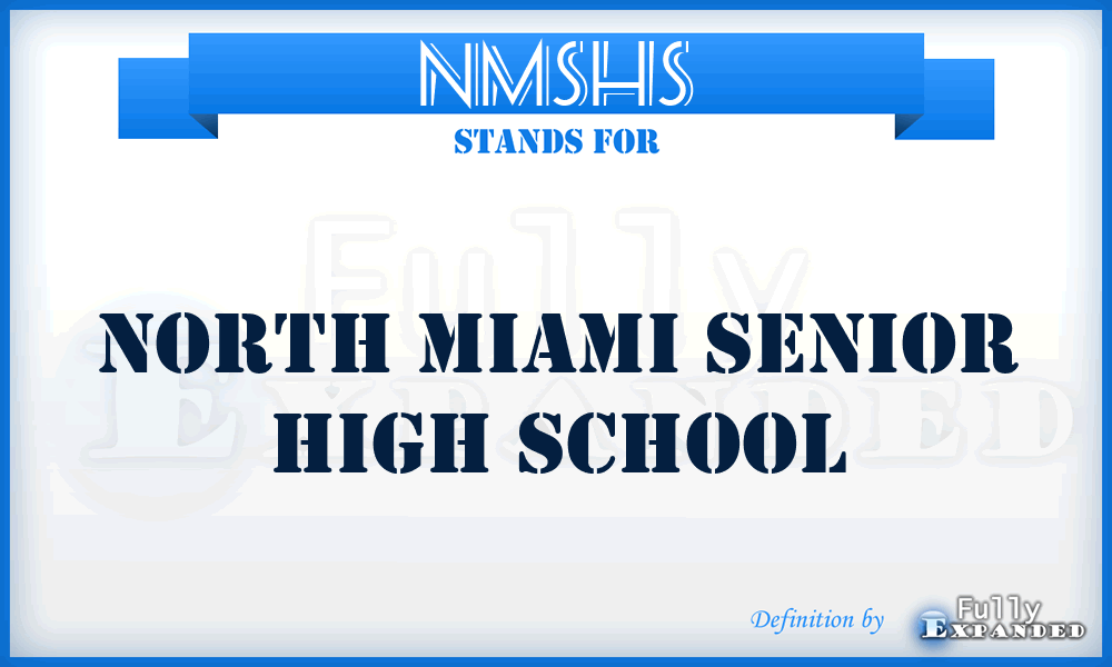 NMSHS - North Miami Senior High School